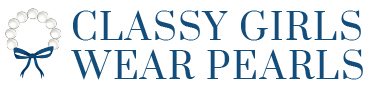Classy Girls Wear Pearls